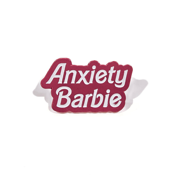 Anxiety Barbie Pin