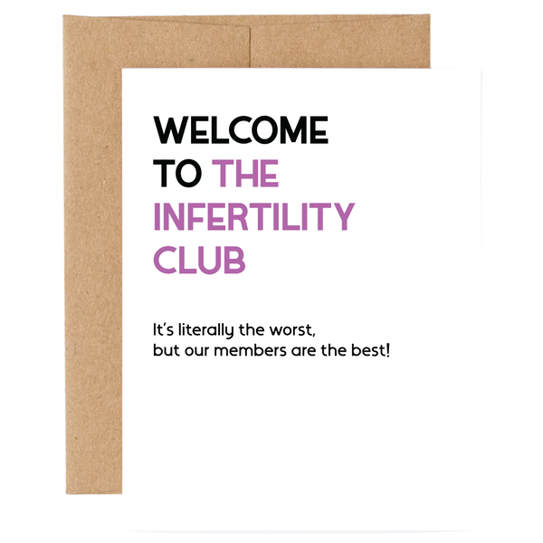 Welcome to the Infertility Club