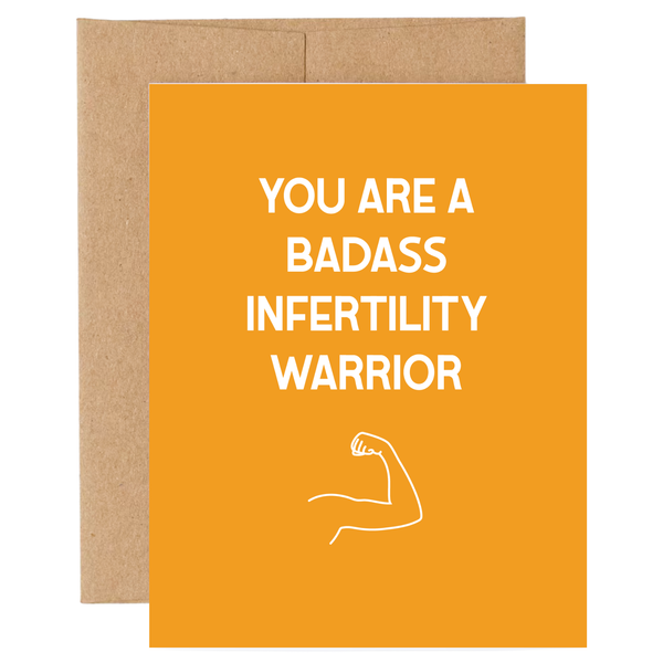 Badass infertility Warrior