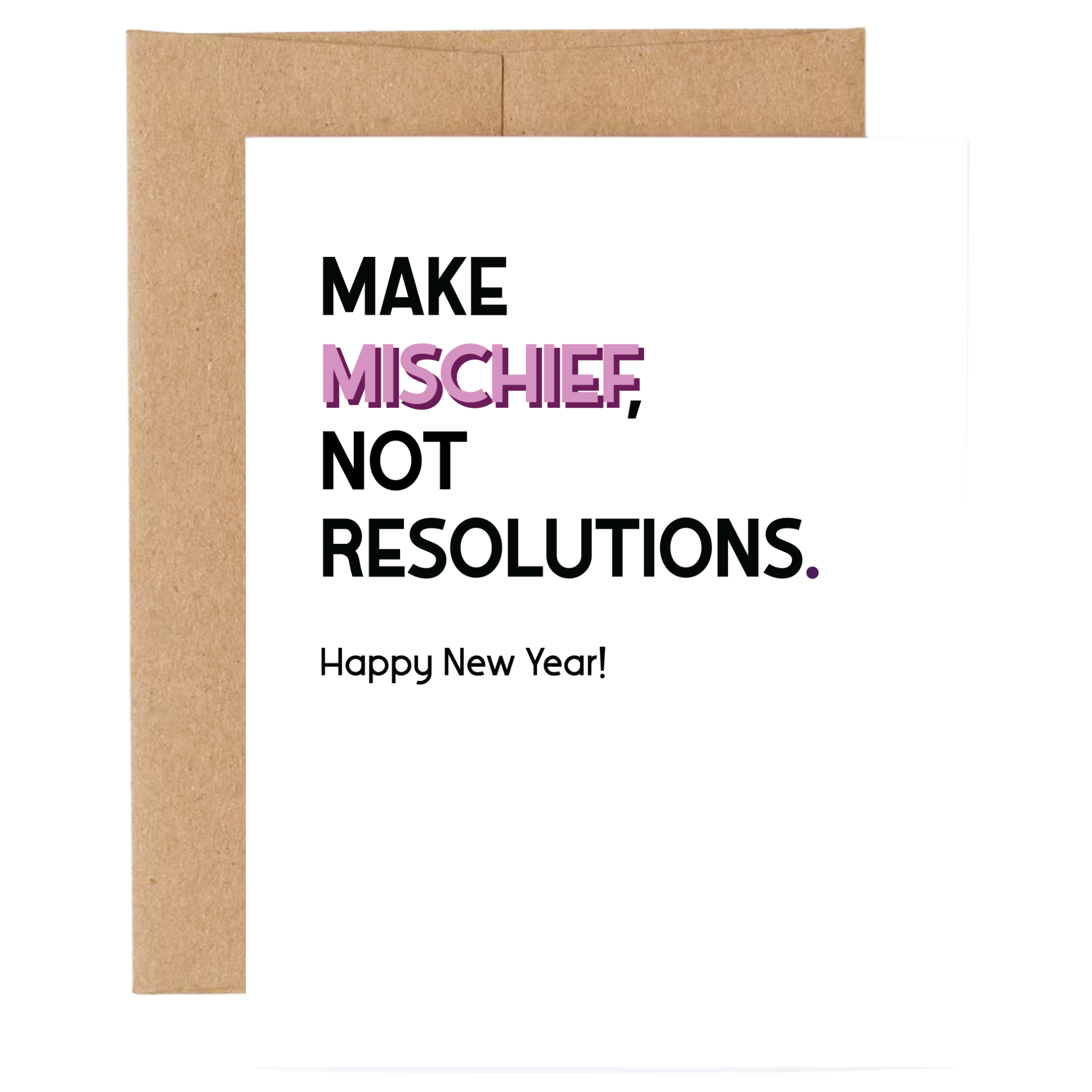 Make Mischief New Years Card – SHEWOLF