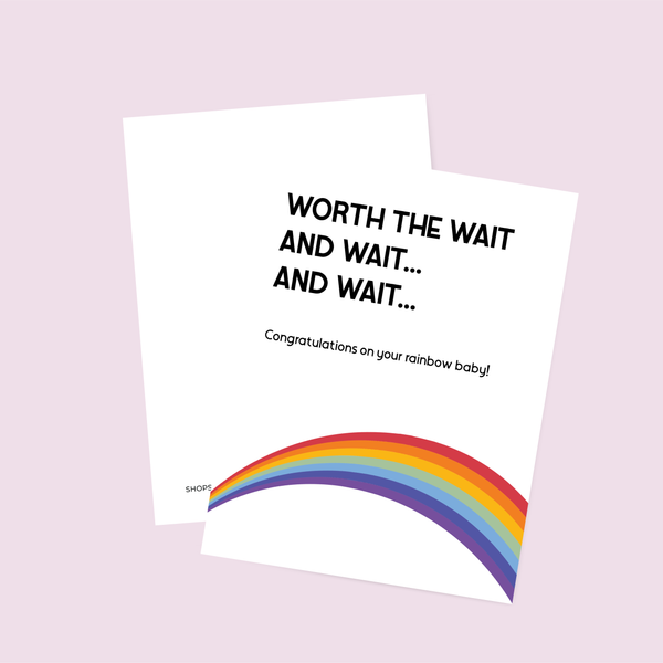 Worth the Wait Rainbow Baby Card