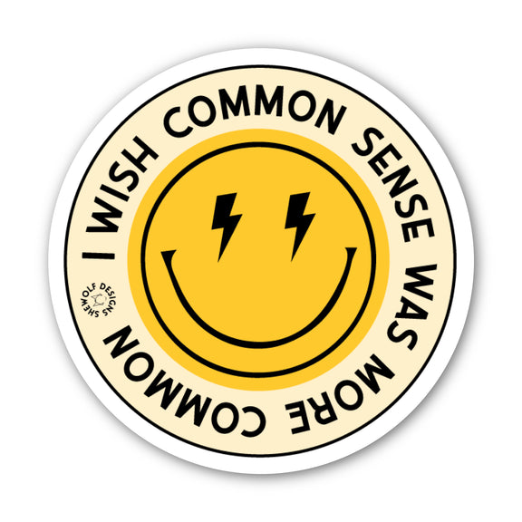 I Wish Common Sense was More Common Sticker – SHEWOLF