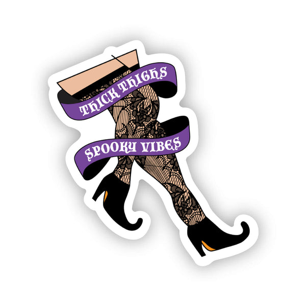 Thick thighs spooky vibes sticker